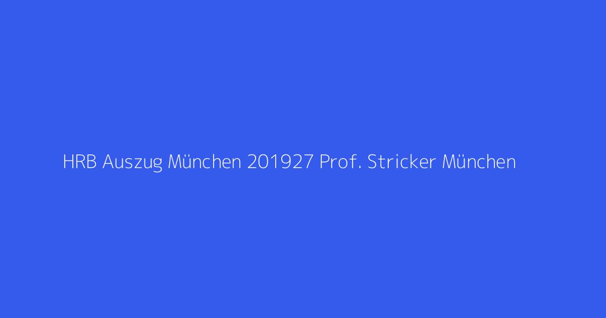 HRB Auszug München 201927 Prof. Stricker München